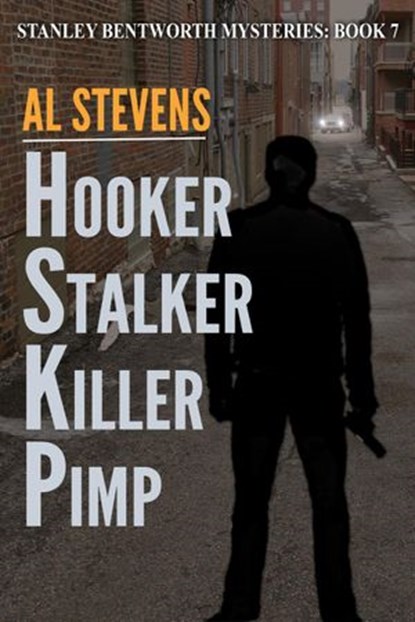 Hooker Stalker Killer Pimp, Al Stevens - Ebook - 9781513030036