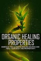 Organic Healing Properties | M. C. Brown | 