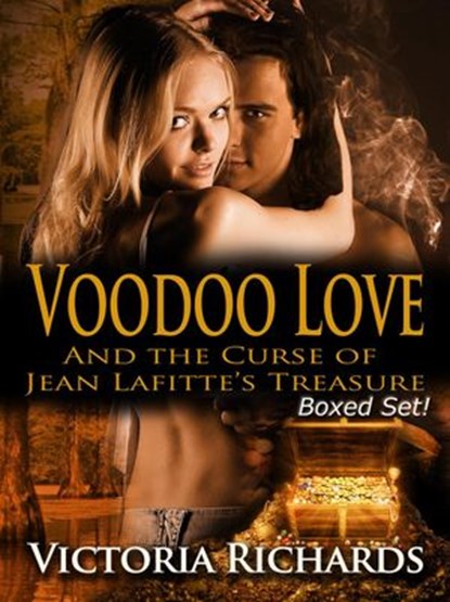 Voodoo Love And the Curse of Jean Lafitte’s Treasure (Boxed Set), Victoria Richards - Ebook - 9781513036533