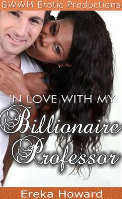 In Love with my Billionaire Professor, Ereka Howard - Ebook - 9781513039701