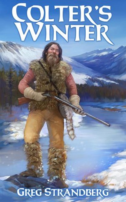 Colter's Winter, Greg Strandberg - Ebook - 9781513040066