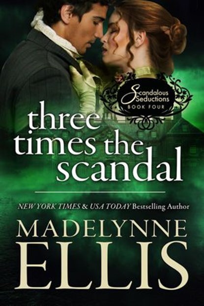 Three Times the Scandal, Madelynne Ellis - Ebook - 9781513040295