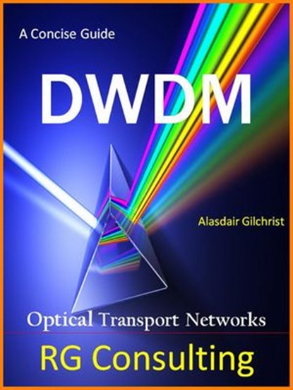 Concise Guide to DWDM, alasdair gilchrist - Ebook - 9781513040424