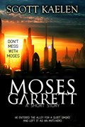 Moses Garrett | Scott Kaelen | 
