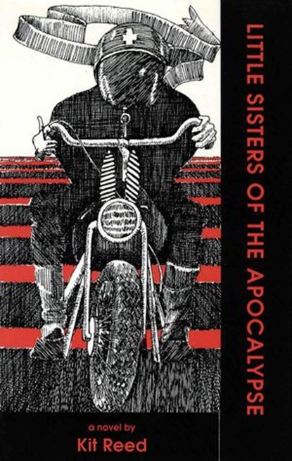 Little Sisters of the Apocalypse, Kit Reed - Ebook - 9781513041308