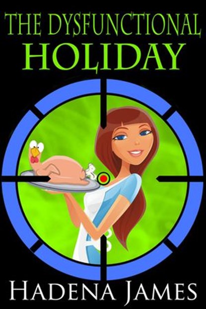 The Dysfunctional Holiday, Hadena James - Ebook - 9781513045443