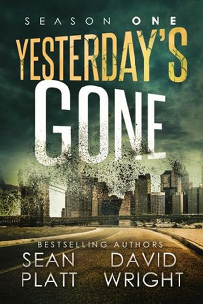 Yesterday's Gone: Season One, Sean Platt ; David W. Wright - Ebook - 9781513047591