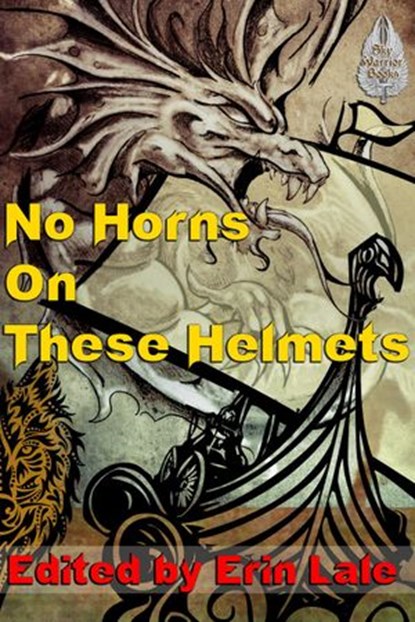 No Horns on these Helmets, L. J. Bonham ; Tyree Kimber ; Cynthia Ward ; Tony Thorne MBE ; Hugh B. Long ; Gerri Leen ; Erin Lale - Ebook - 9781513047980