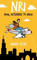 NRI: Now, Returned to India | Amar Vyas | 