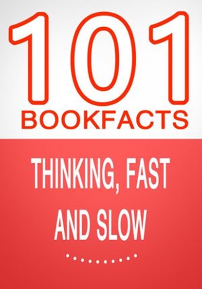 Thinking, Fast and Slow - 101 Amazing Facts You Didn't Know, G Whiz - Ebook - 9781513049915