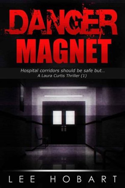 Danger Magnet, Lee Hobart - Ebook - 9781513050485