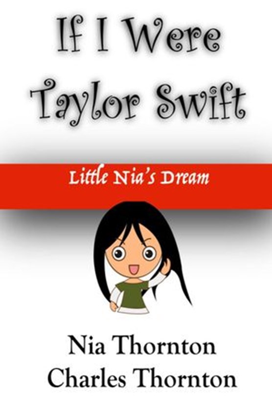 If I Were Taylor Swift Little Nia's Dream