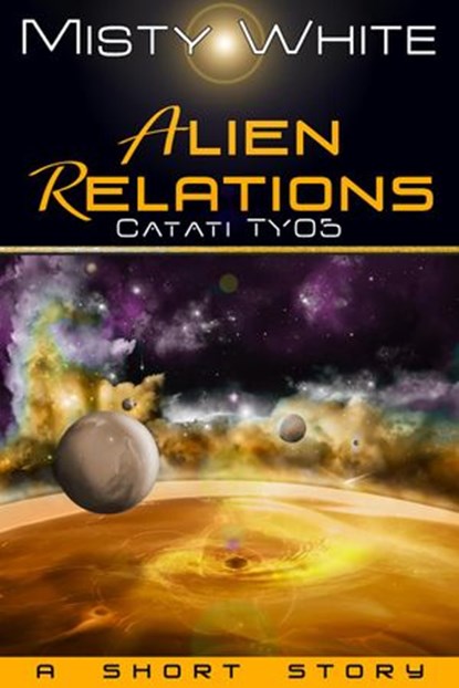 Alien Relations, Misty White - Ebook - 9781513054438