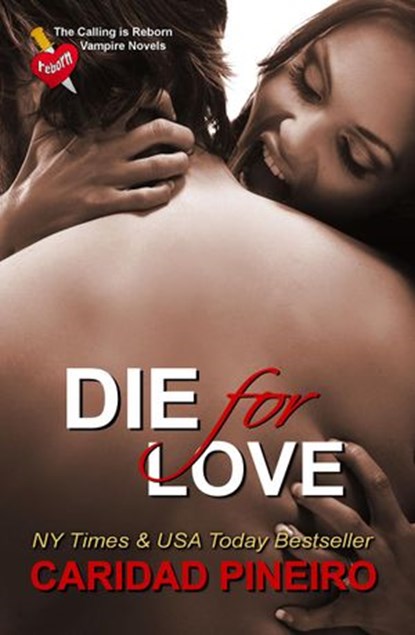 Die for Love, Caridad Pineiro - Ebook - 9781513063171