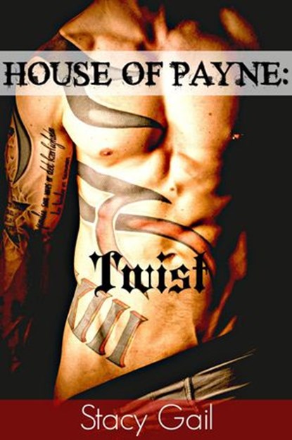 House Of Payne: Twist, Stacy Gail - Ebook - 9781513067971