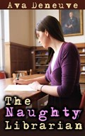 The Naughty Librarian | Ava Deneuve | 
