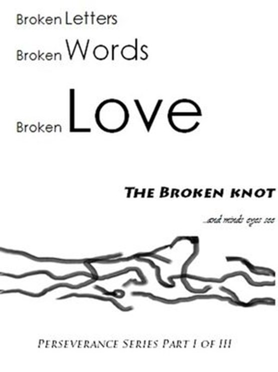The Broken Knot