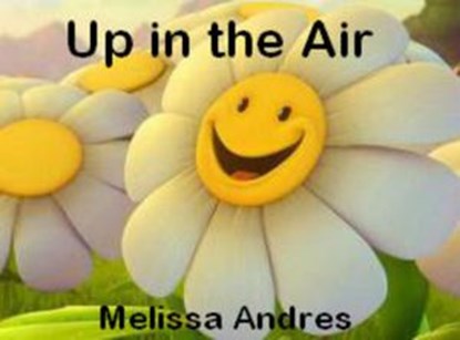 Up in the Air, Melissa Andres - Ebook - 9781513074511