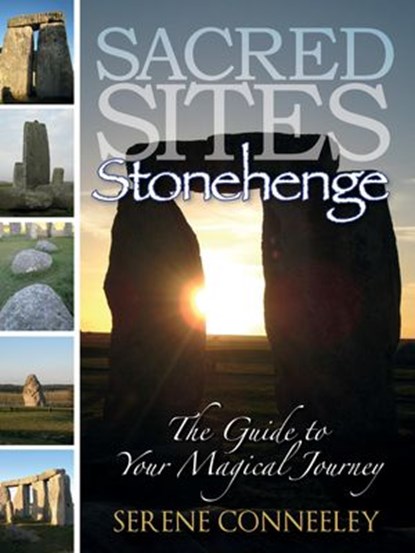 Sacred Sites: Stonehenge, Serene Conneeley - Ebook - 9781513082684