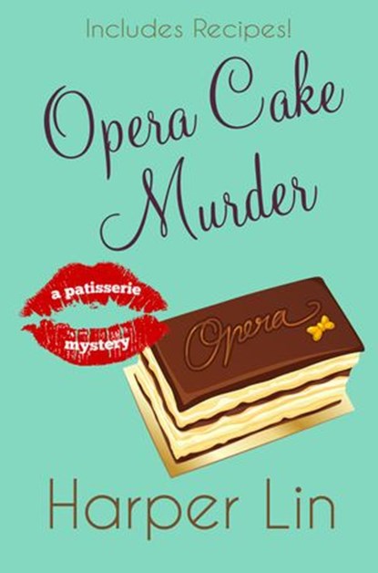 Opera Cake Murder, Harper Lin - Ebook - 9781513094663