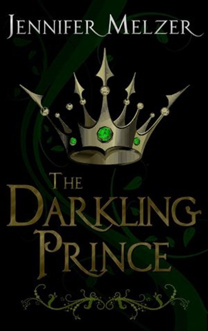 The Darkling Prince, Jennifer Melzer - Ebook - 9781513099408