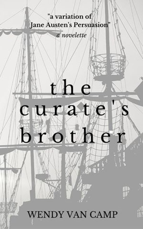 The Curate's Brother: A Jane Austen Variation of Persuasion