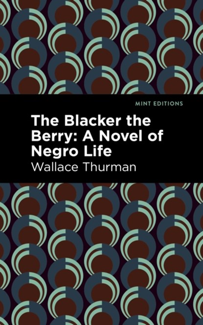 The Blacker the Berry, Wallace Thurman - Paperback - 9781513129853