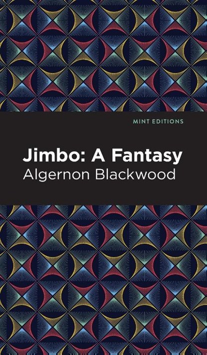 Jimbo, Algernon Blackwood - Gebonden - 9781513132433