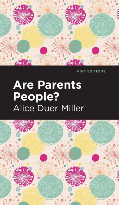 Are Parents People?, Alice Duer Miller - Gebonden - 9781513132457