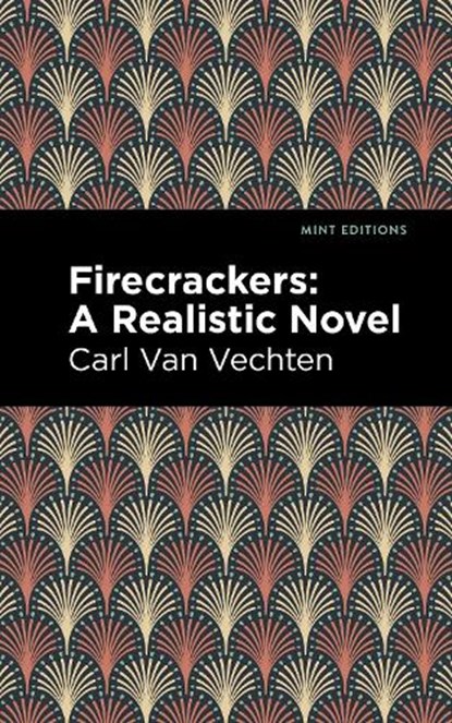 Firecrackers, Carl Van Vechten - Gebonden - 9781513132860
