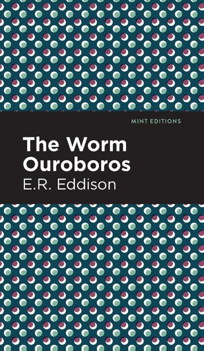 The Worm Ouroboros, E. R. Eddison - Gebonden - 9781513133058