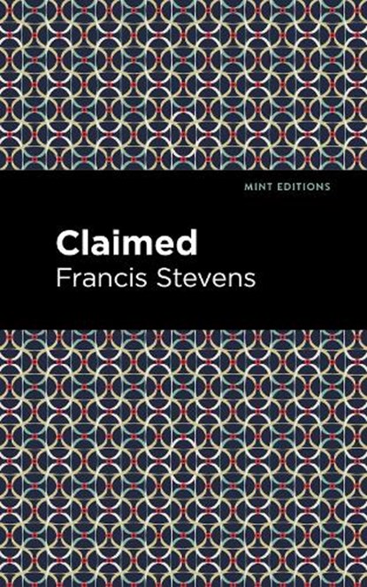 Claimed, Francis Stevens - Gebonden - 9781513133522