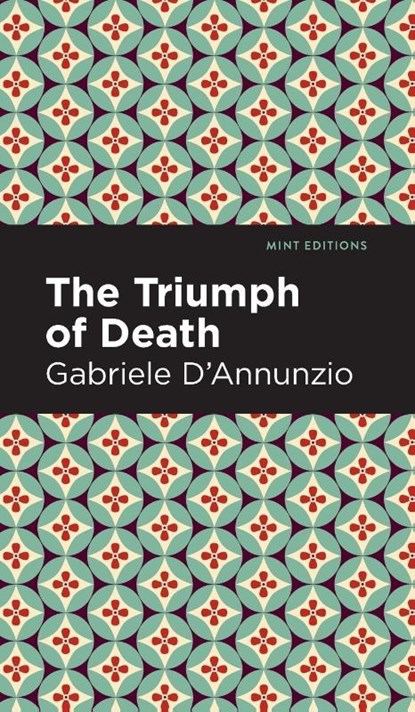 The Triumph of Death, Gabriele D'Annunzio - Gebonden - 9781513133652