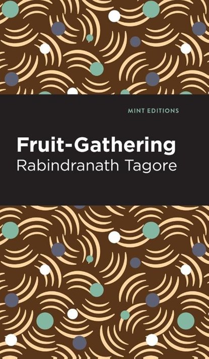 Fruit-Gathering, Rabindranath Tagore - Gebonden - 9781513134796