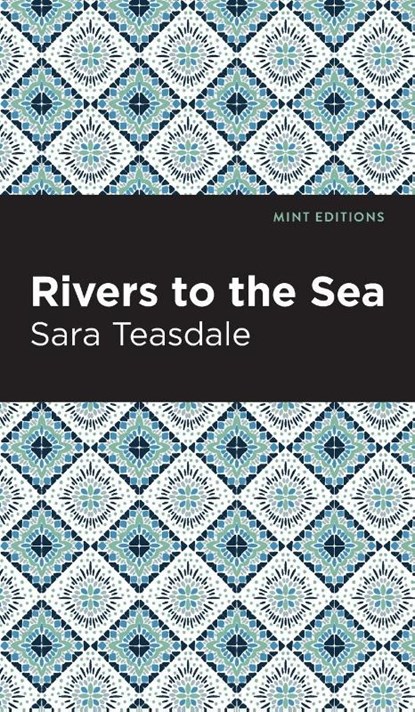 Rivers to the Sea, Sara Teasdale - Gebonden - 9781513135175