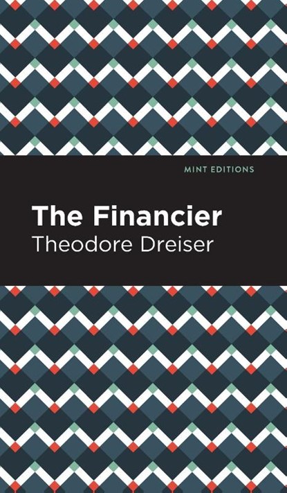 The Financier, Theodore Dreiser - Gebonden - 9781513135410