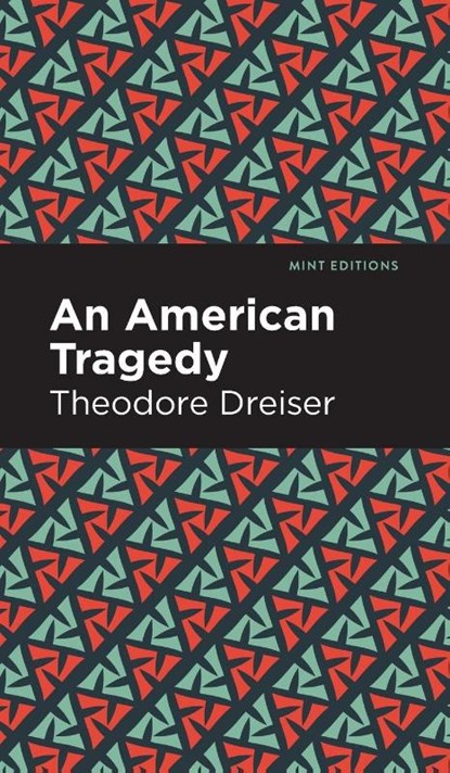 An American Tragedy, Theodore Dreiser - Gebonden - 9781513135441