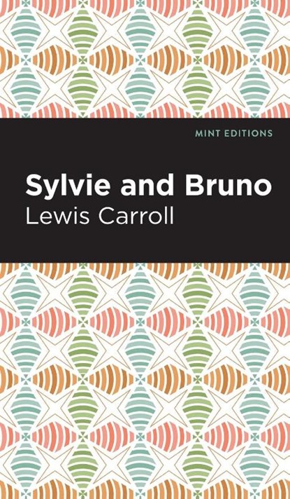 Sylvie and Bruno, Lewis Caroll - Gebonden - 9781513136837