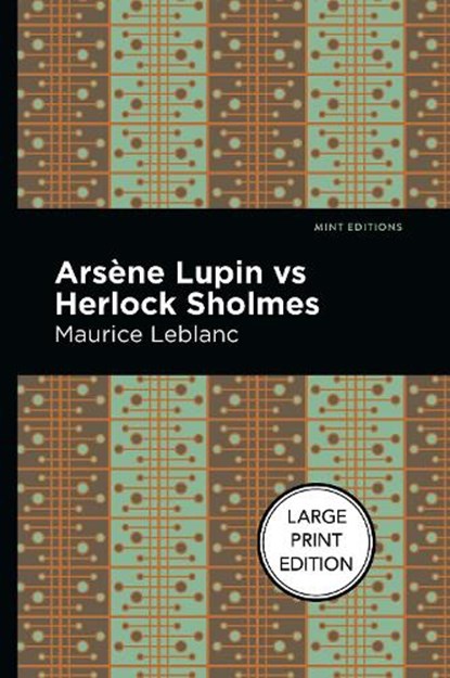 Arsene Lupin Vs Herlock Sholmes, Maurice Leblanc - Paperback - 9781513137131