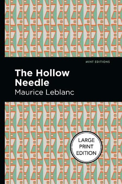 The Hollow Needle, Maurice Leblanc - Paperback - 9781513137148