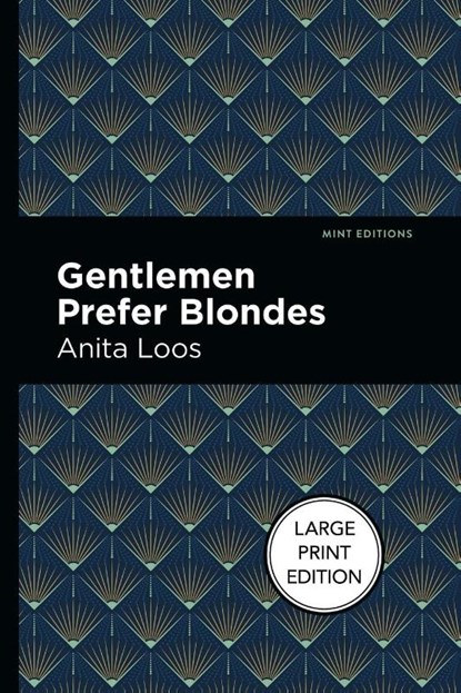 Gentlemen Prefer Blondes, Anita Loos - Paperback - 9781513137254