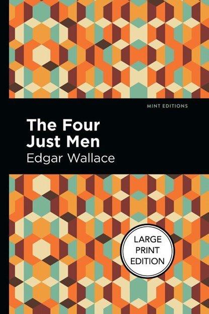 The Four Just Men, Edgar Wallace - Paperback - 9781513137452