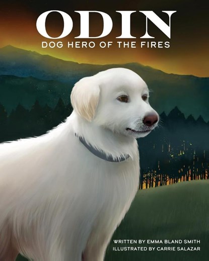 Odin, Dog Hero of the Fires, Emma Bland Smith - Paperback - 9781513138107