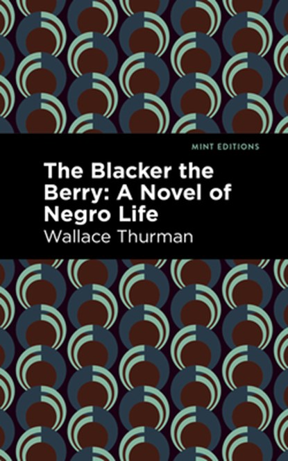 The Blacker the Berry, Wallace Thurman - Gebonden - 9781513138602