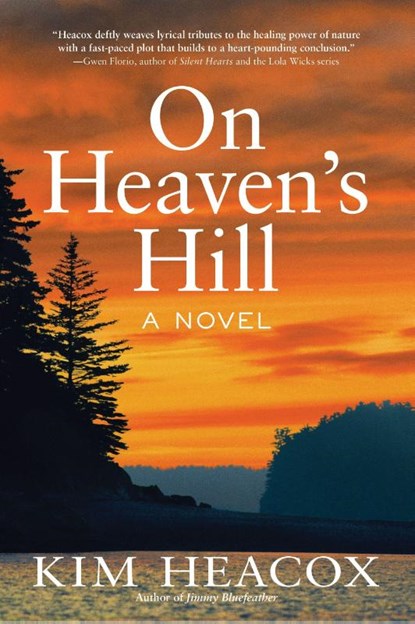 On Heaven's Hill, Kim Heacox - Paperback - 9781513141398