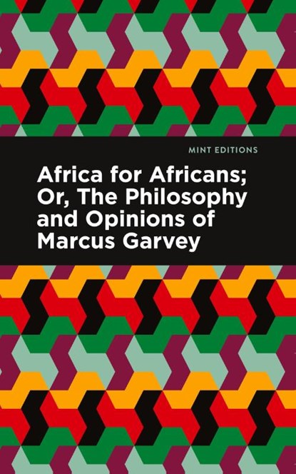 Africa for Africans, Marcus Garvey ; Amy Jacques Garvey - Paperback - 9781513203591