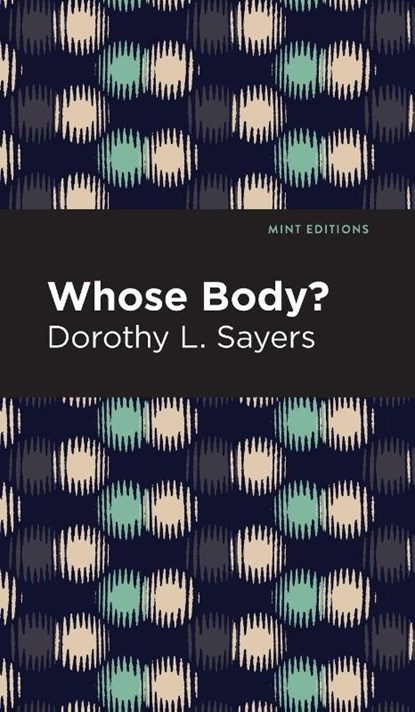 Whose Body?, Dorothy L. Sayers - Gebonden - 9781513204734