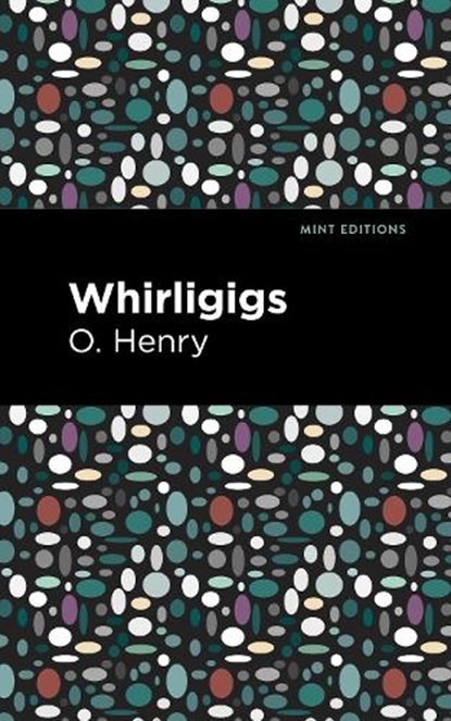 Whirligigs, O. Henry - Gebonden - 9781513204765