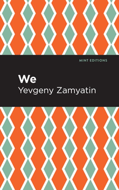 We, Yevgeny Zamyatin - Gebonden - 9781513204802