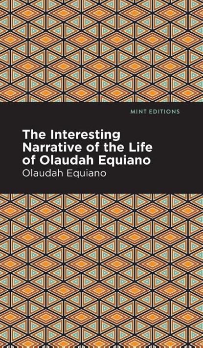 The Interesting Narrative of the Life of Olaudah Equiano, Olaudah Equiano - Gebonden - 9781513205083